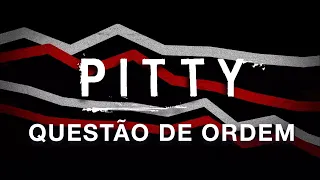 Pitty - Questão de Ordem (Lyric Vídeo)