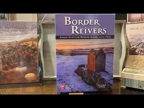 Unboxing Border Reivers from GMT Games