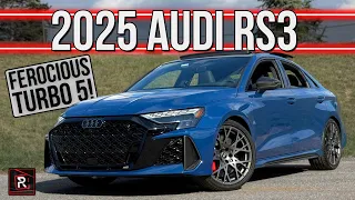 The 2025 Audi RS3 Is A Superb Speedy Sedan With Charming Turbo 5-Cylinder Power
