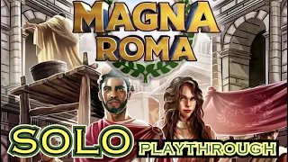 Magna Roma - Solo Playthrough - Let's Lay Some Tiles And Build A City!