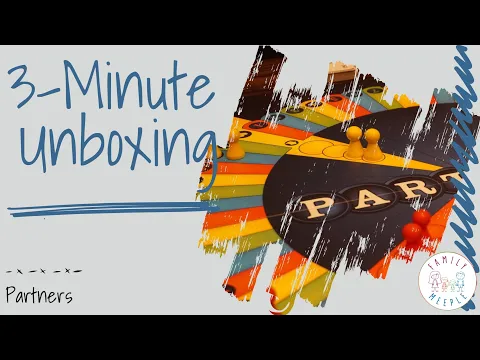 Partners - 3-Minute Unboxing