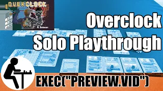 Overclock Solo Playthrough: Gamefound Preview