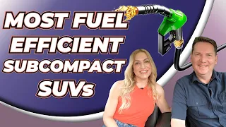 Most Fuel Efficient Subcompact SUVs // Smaller SUVs save gas!