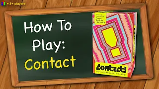 How to play Contact