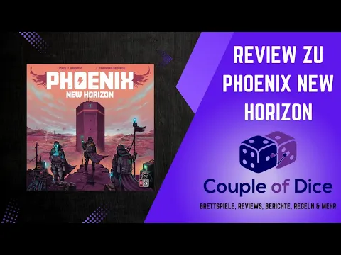 Phoenix New Horizon - Brettspiel - Review und Thema