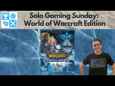 World of Warcraft: Wrath of the Lich King [Solo Gaming Sunday: World of Warcraft Edition]