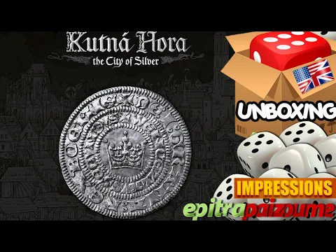 Kutná Hora The City of Silver - Unboxing & Impressions (EN) by Epitrapaizoume