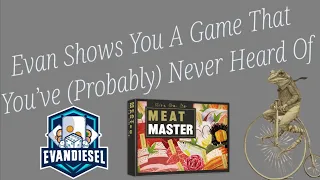 Meat Master- Evan Shows You A Game... Episode 24