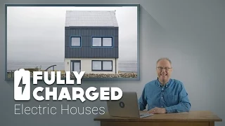 Electric Houses | Fully Charged