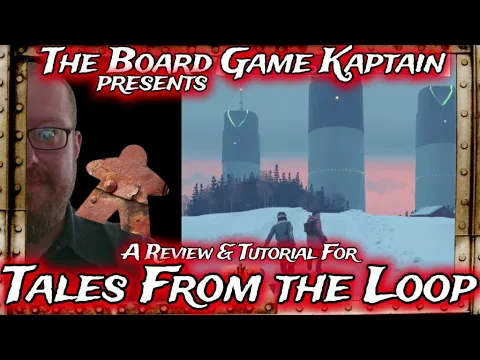 Tales From the Loop The Board Game Review & Tutorial