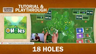 18 Holes - Tutorial and Playthrough with Gaming Rules!