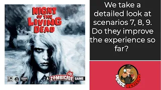 Night of the Living Dead Detailed Look at Scenarios 7, 8, and 9 by Purge Reviews