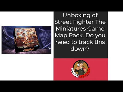 Unboxing Street Fighter Miniatures Game Map Pack by Purge Reviews