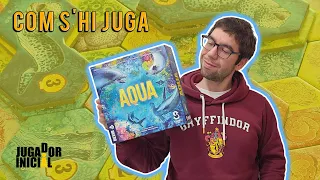 Aqua | Com s'hi Juga? | TUTORIAL