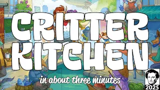 Critter Kitchen in about 3 minutes
