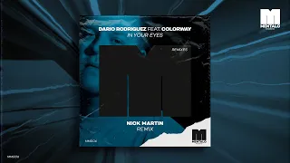 Dario Rodriguez - In Your Eyes (feat. Colorway) [Nick Martin Remix]