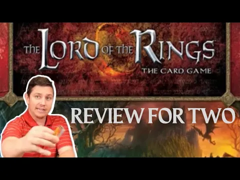 Lord of the Rings the Card Game: A Review for Two