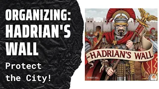 Organizing Hadrian’s Wall (Fully Sleeved) SideGame LLC