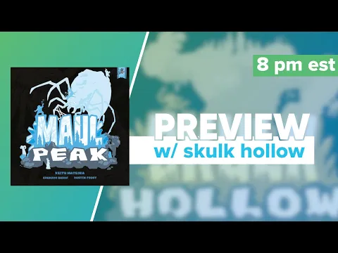 UPCOMING: Maul Peak with Skulk Hollow Gameplay | @PencilFirst