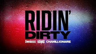 Öwnboss, NXNJAS, Chamillionaire - Ridin’ Dirty