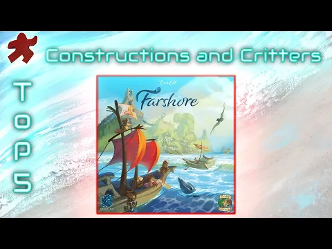 DOUBLE TOP 5 | Farshore’s 5 Best Constructions and Critters | Everdell Farshore 2023
