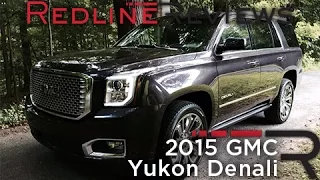 2015 GMC Yukon Denali – Redline: Review