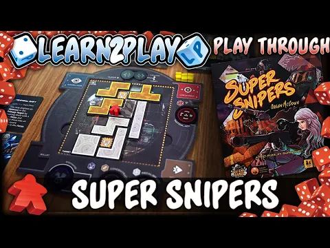 Learn to Play Presents: Super Snipers Play through
