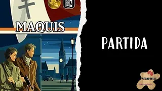 Maquis - Partida