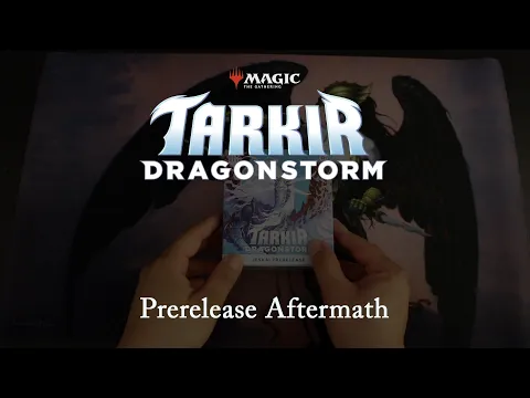 Magic: The Gathering: Tarkir: Dragonstorm Prerelease Aftermath