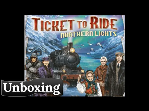 Ticket to Ride Northern Lights: Unboxing