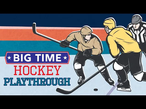 Big Time Hockey Playthrough