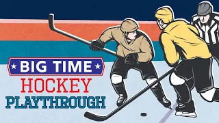 Big Time Hockey Playthrough