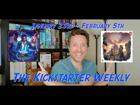 The Kickstarter Weekly, January 23rd - February 5th