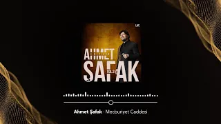 Ahmet Şafak - Mecburiyet Caddesi (Live) - (Official Audio Video)