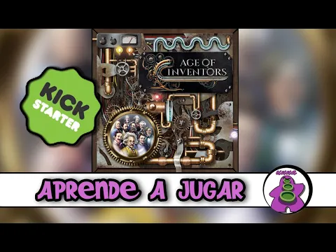 Age of Inventors - KICKSTARTER - Cómo se juega - TUTORIAL - Juego de Mesa