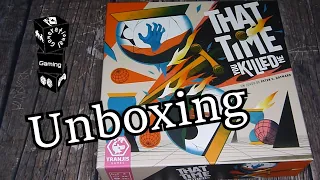 Unboxing - That Time You Kill Me