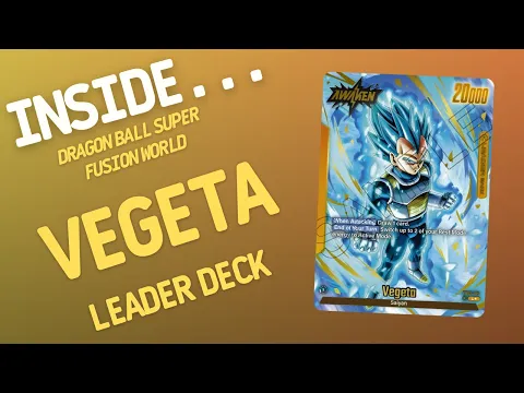 Inside…Vegeta Leader Deck - Fusion World - Dragon Ball Super Card Game (4K 60fps)
