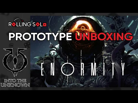Enormity | Prototype Unboxing