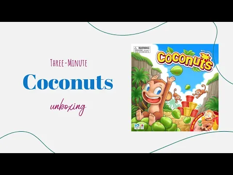 Coconuts - 3-Minute Unboxing
