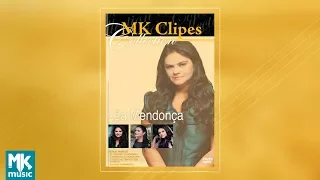 Léa Mendonça - MK Clipes Collection (DVD COMPLETO)
