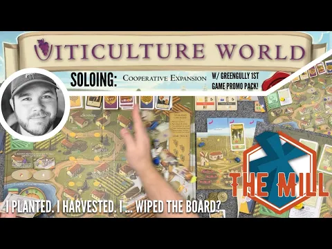 A Full Solo Playthrough of Viticulture World Greengully 1st Game Promo Pack - The Mill