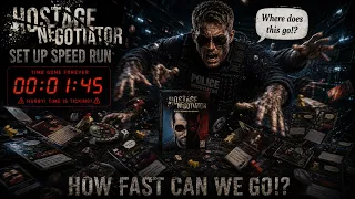 Set Up in less than 4 minutes - Hostage Negotiator - Set Up Speed Run