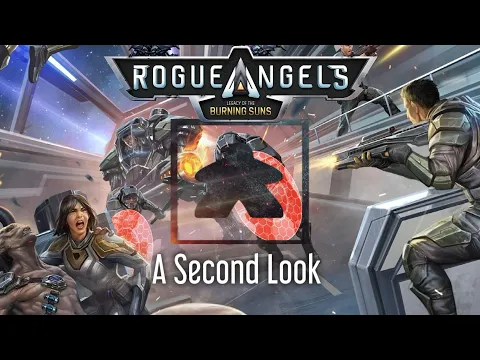 Rogue Angels: Legacy of the Burning Suns - A Second Look at this Amazing Kickstarter board game