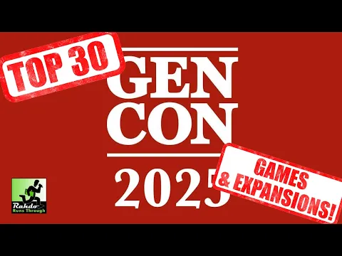 Gencon 2025 Top 30 Games & Expansions!