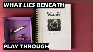 What Lies Beneath Play Through solo RPG