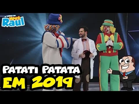PATATI PATATA 2019 NO VOVÔ RAUL GIL - COMPLETO