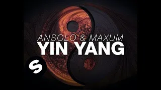 Ansolo & Maxum - Yin Yang