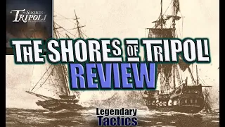 A First Impressions Review of the Shores of Tripoli / Tabletop Boardgaming / Digital Gaming