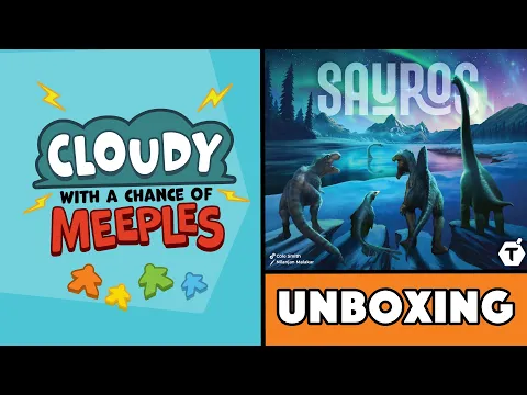 Sauros Unboxing - Cloudy with a Chance of Meeples