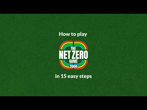 The Net Zero Game 2050™ How to play in 15 steps